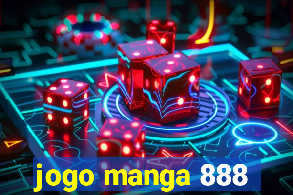 jogo manga 888